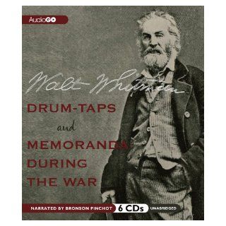 Drum Taps and Memoranda During the War Walt Whitman Books