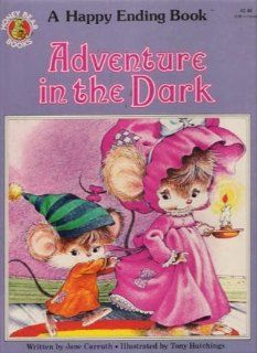 Adventure in the Dark (A Happy Ending Book) (9789996890925) Jane Carruth Books
