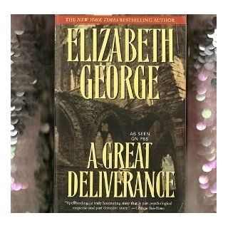 A Great Deliverance (Inspector Lynley Mysteries, No. 1) Elizabeth George 9780553384796 Books