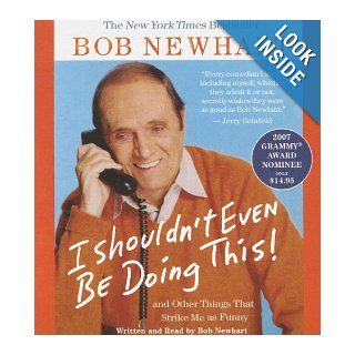 I Shouldn't Even Be Doing This Low price Bob Newhart 0884804621506 Books