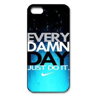 PC Beauty Every Damn Day Just Do It Black Print Hard Shell Cover Case for iPhone 5 Cell Phones & Accessories