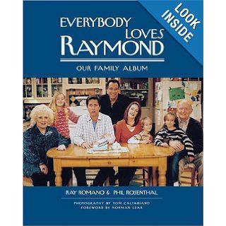 Everybody Loves Raymond Our Family Album Ray Romano, Phil Rosenthal 9780743496476 Books