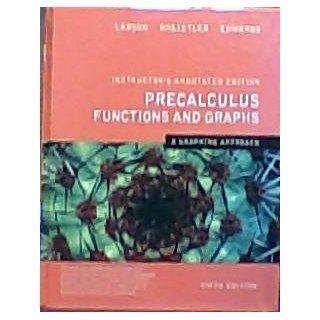 Precalculus Functions and Graphs, a Graphing Approach, Instructor's Annotated Edition, 5th, Fifth Edition Ron / Hostetler, Robert P. / Edwards, Bruch H. Larson Books