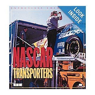 NASCAR Transporters (Enthusiast Color) William Burt 0752748308169 Books