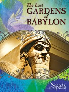 Secrets of the Dead The Lost Gardens of Babylon [HD] David Allen, BEDLAM PRODUCTIONS, THIRTEEN Productions LLC., Secrets of the Dead  Instant Video