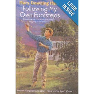 Following My Own Footsteps (Avon Camelot Books) Mary Downing Hahn 9780613078009 Books