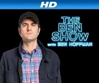 The Ben Show with Ben Hoffman [HD] Season 1, Episode 4 "Ben Goes Home [HD]"  Instant Video