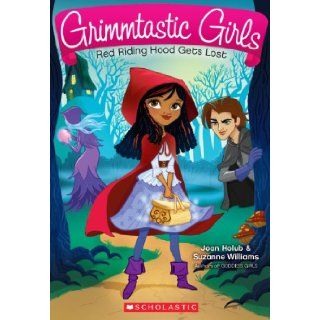Grimmtastic Girls #2 Red Riding Hood Gets Lost Joan Holub, Suzanne Williams 9780545519847  Kids' Books