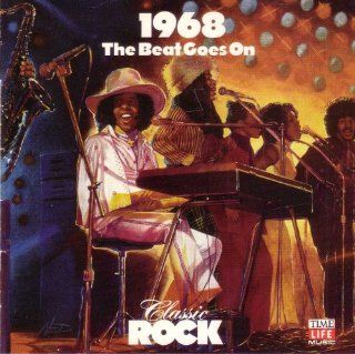 Classic Rock 1968 The Beat Goes On Music