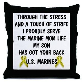 Marine Mom My Son has got your back Poem Throw Pil Throw Pillow  