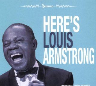 Heres Louis Armstrong Music