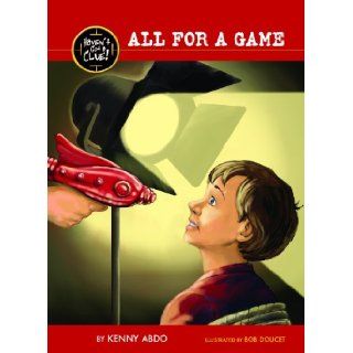 All for a Game (Haven't Got a Clue) (9781616419509) Kenny Abdo, Bob Doucet Books