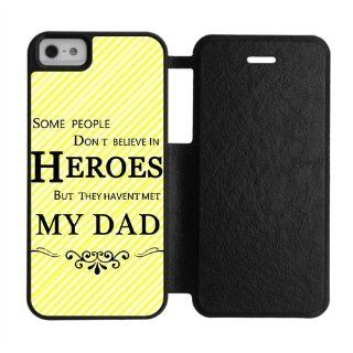 Premium iPhone 5/5S Case   Fathers Day Quotes " Some People Don't Believe In Heroes, But They Haven't Met My Dad " Striped Lines Pattern Nature Flower Forever Love Stlye Best Gifts For Father Folio Cover Protective Otterbox   Retail Packa