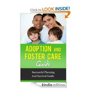 Adoption and Foster Care A Guide to Planning and Surviving the Process (adopt, having a baby, getting pregnant and Infertility) eBook Kathy Brooks Kindle Store