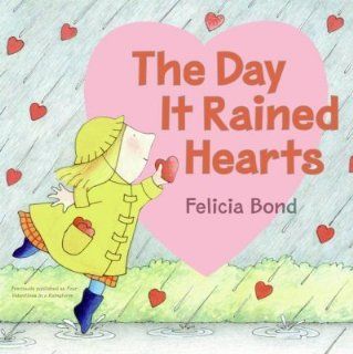 Day It Rained Hearts Felicia Bond 9780060731236  Kids' Books