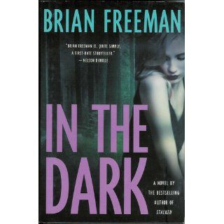In the Dark (9780312363291) Brian Freeman Books