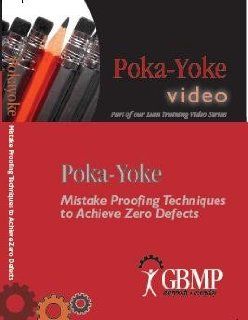 Poka Yoke Mistake Proofing Techniques to Achieve Zero Defects (A GBMP Lean Training Video) Inc. GBMP, Bruce Hamilton Movies & TV