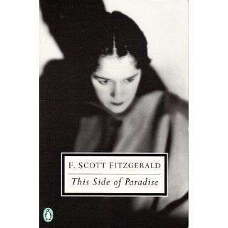 Scott Fitzgerald's This Side of Paradise (9781604447545) F. Scott Fitzgerald Books