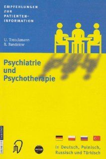 Empfehlungen zur Patienteninformation Psychiatrie und Psychotherapie (German Edition) (9783798513198) U. Trenckmann, B. Bandelow Books
