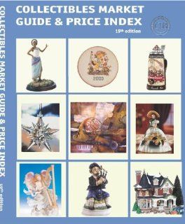 Collectibles Market Guide & Price Index Today's Most Comprehensive Guide to Collectibles Collectors Information Bureau 9780930785338 Books