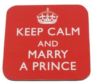 "Keep Calm and Marry a Prince" Coaster  