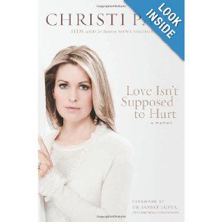 Love Isn't Supposed to Hurt Christi Paul, Sanjay Gupta 9781414367378 Books