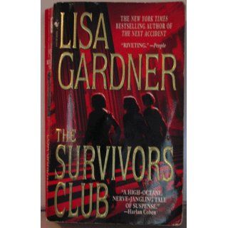 The Survivors Club A Thriller Lisa Gardner 9780553584516 Books