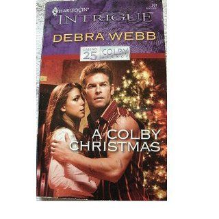 A Colby Christmas (The Colby Agency, Case No. 25) Debra Webb 9780373229512 Books