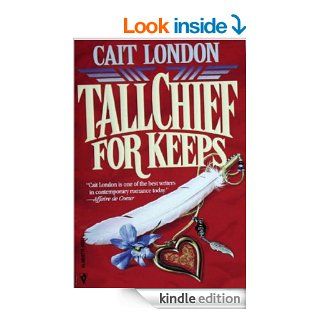 Tallchief for Keeps (Silhouette Desire)   Kindle edition by Cait London. Romance Kindle eBooks @ .