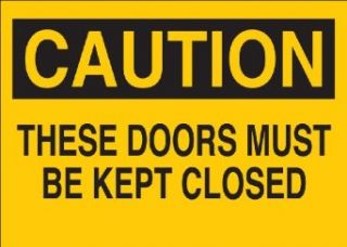 Brady 41085 Aluminum Door Sign, 7" X 10", Legend "These Doors Must Be Kept Closed" Industrial Warning Signs