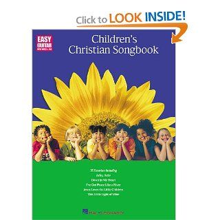 Children's Christian Songbook (Easy Guitar with Notes & Tab) Hal Leonard Corp. 9780634016837 Books