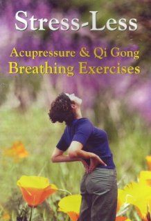 Stress less Acupressure & Qi Gong Breathing Exercises Movies & TV