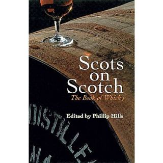 Scots on Scotch The Book of Whisky