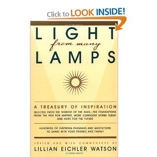 Light from Many Lamps A Treasury of Inspiration Lillian Eichler Watson 9780671652500 Books
