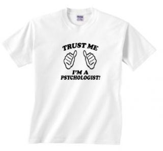 Gildan Trust Me I'm A Psychologist T Shirt Clothing