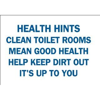 Brady 42360 Aluminum Maintenance Sign, 7" X 10", Legend "Health Hints Clean Toilet Rooms Mean Good Health Help Keep Dirt Out It'S Up To You" Industrial Warning Signs