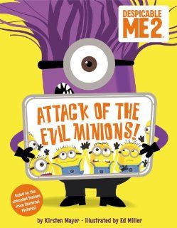 Despicable Me 2 Attack of the Evil Minions Kirsten Mayer, Ed Miller 9780316234443  Kids' Books