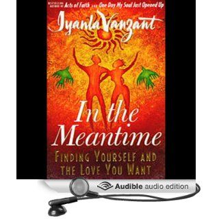 In The Meantime Finding Yourself and the Love You Want (Audible Audio Edition) Iyanla Vanzant Books