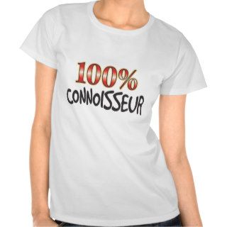 Connoisseur 100 Percent Tshirts