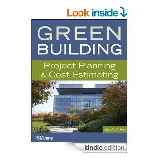 Green Building Project Planning and Cost Estimating (RSMeans)   Kindle edition by R. S. Means. Arts & Photography Kindle eBooks @ .