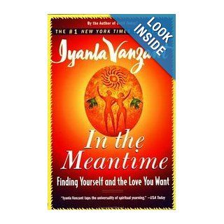 In the Meantime Iyanla Vanzant 9780684848068 Books