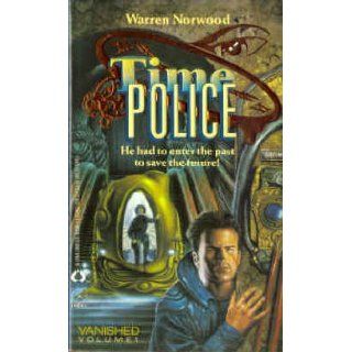 Vanished (Time Police, No.1) Warren Norwood 9781558020061 Books
