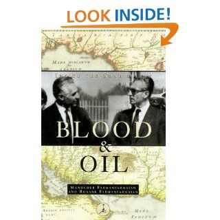 Blood and Oil Inside the Shah's Iran (Modern Library Paperbacks) Manucher Farmanfarmaian 9780375753084 Books