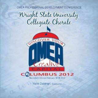 Ohio OMEA 2012 Wright State University Collegiate Chorale Music