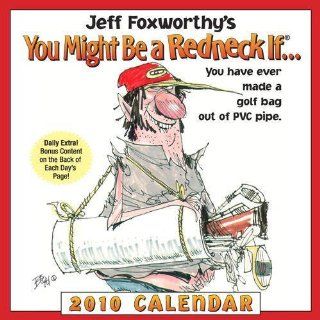 Jeff Foxworthy You Might Be a Redneck If 2010 Daily Boxed Calendar  Wall Calendars 