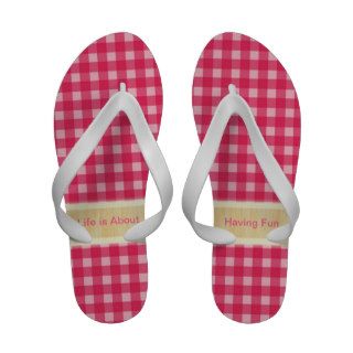 Life is About Having Fun. Country style pink plaid Flip Flops