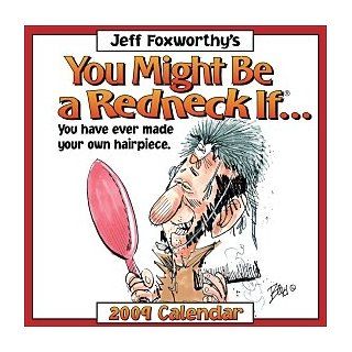 Jeff Foxworthy's You Might Be A Redneck If.2009 Page Per Day Calendar  Wall Calendars 