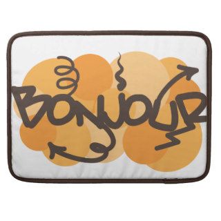 Hello in French Bonjour graffiti MacBook Pro Sleeve