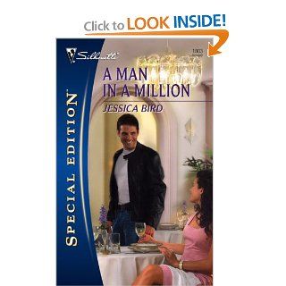 A Man In A Million (Silhouette Special Edition) Jessica Bird 9780373248032 Books