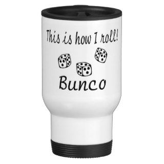 This Is How I Roll Bunco Mug